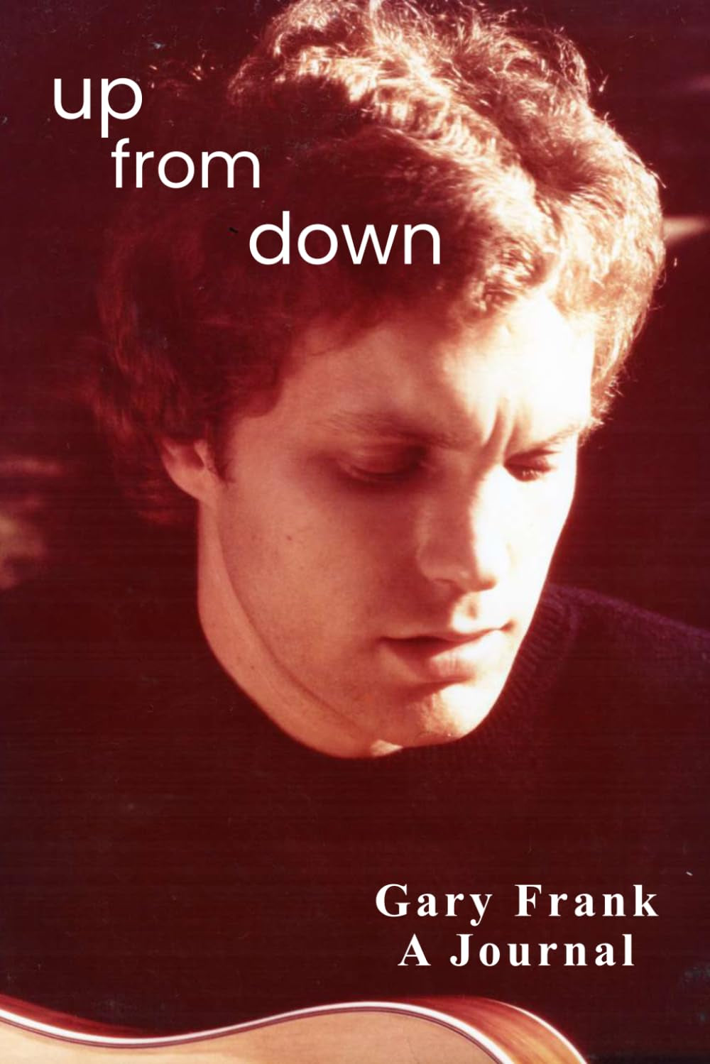 Up From Down: A Journal