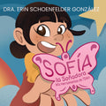 Sofía Soñadora: Mis Heramientas de TDAH (My ADHD Toolkit Books)