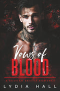 Vows of Blood: A Russian Bratva Romance (Kings of the Underworld)