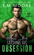 Catching His Obsession: A Sports Romance (Gridiron Gods)
