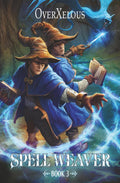 Spell Weaver 3: A LitRPG Adventure
