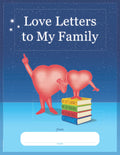 Love Letters to My Family (The Aspirational Philanthropist Learning)