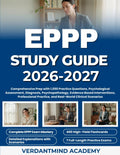 EPPP STUDY GUIDE 2026-2027: Comprehensive Prep with 1,050 Practice Questions, Psychological Assessment, Diagnosis, Psychopathology, Evidence Based ... Practice, and Real-World Clinical Scenarios