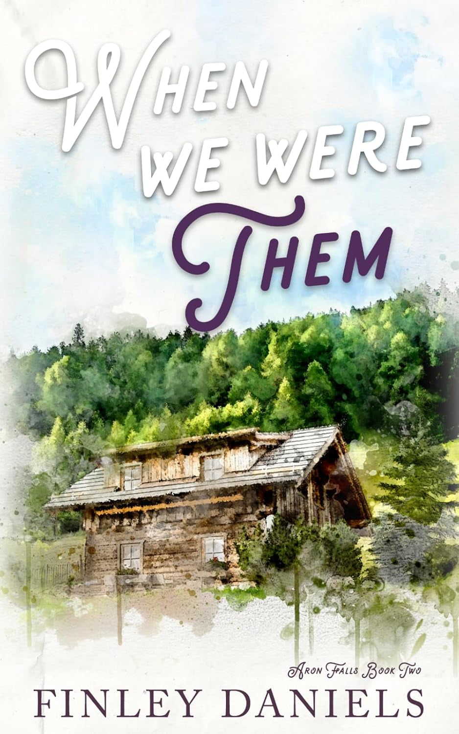 When We Were Them (Aron Falls Series)