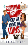 Christian McGuire Isn’t the King of my Loins (The McGuire Brothers)