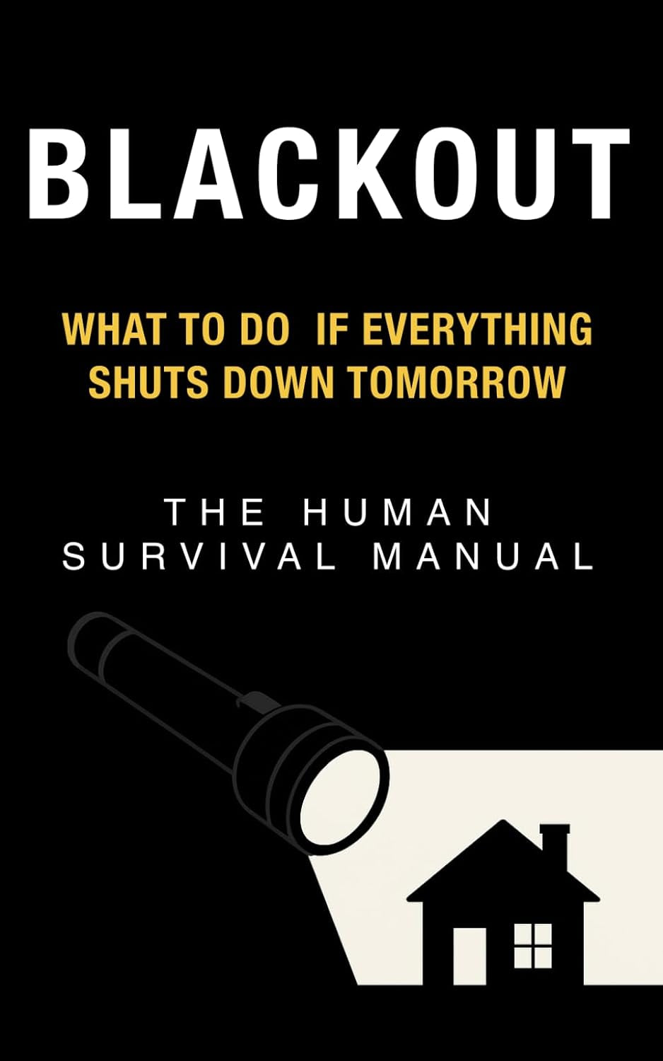 Blackout: The Human Survival Manual