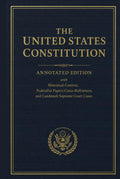 The United States Constitution: Annotated Edition with Historical Context, Federalist Papers Cross-References, and Landmark Supreme Court Cases