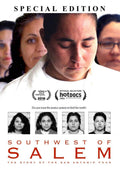 Southwest of Salem: The Story of the San Antonio Four - Special Edition