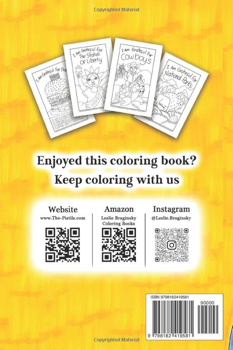 The Pistils - I Am Grateful For The U.S.A.: A 36 Page Hand-drawn Coloring Book For Proud Americans With Short Explanations On Each Page