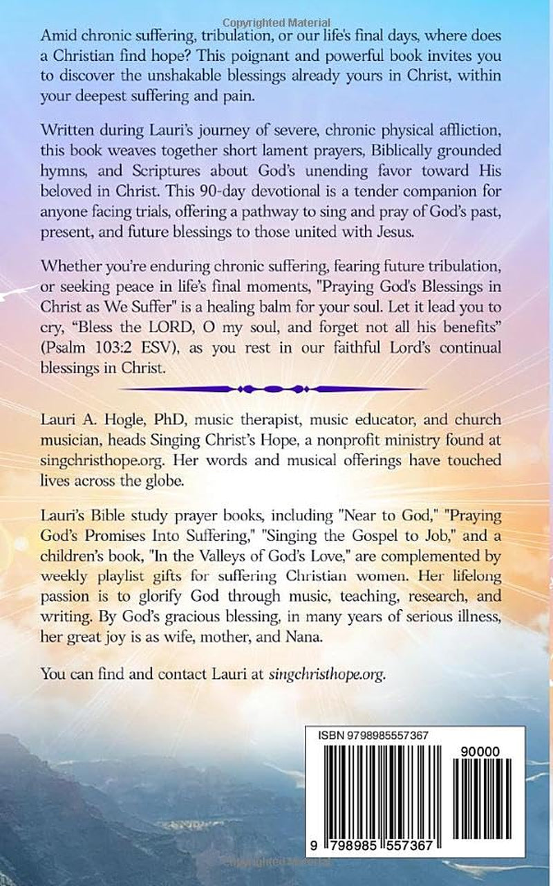 Praying God's Blessings in Christ as We Suffer: Scripture Prayers for the Hardest Days