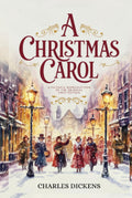 A Christmas Carol: A Faithful Reproduction of the Original First Edition