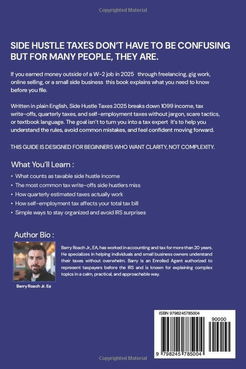 Side Hustle Taxes 2025: A Beginner’s Guide to 1099 Income, Tax Write-Offs, Quarterly Taxes, and Self-Employment Taxes for Gig Workers and Freelancers