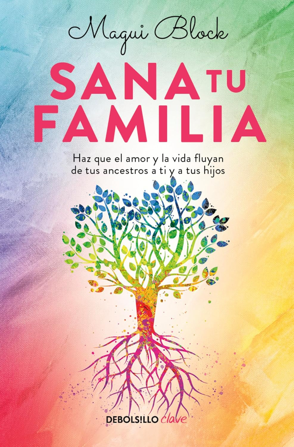 Sana tu familia / Heal Your Family (Spanish Edition)