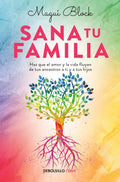 Sana tu familia / Heal Your Family (Spanish Edition)