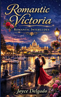 Romantic Victoria: Romantic Interludes (A Great Adventures series)