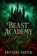 Beast Academy (Vengeful Beast Series)