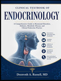 CLINICAL TEXTBOOK OF ENDOCRINOLOGY: A Guide to Hormonal Disorders, Diabetes, Metabolic Disease, and Clinical Endocrine Practice
