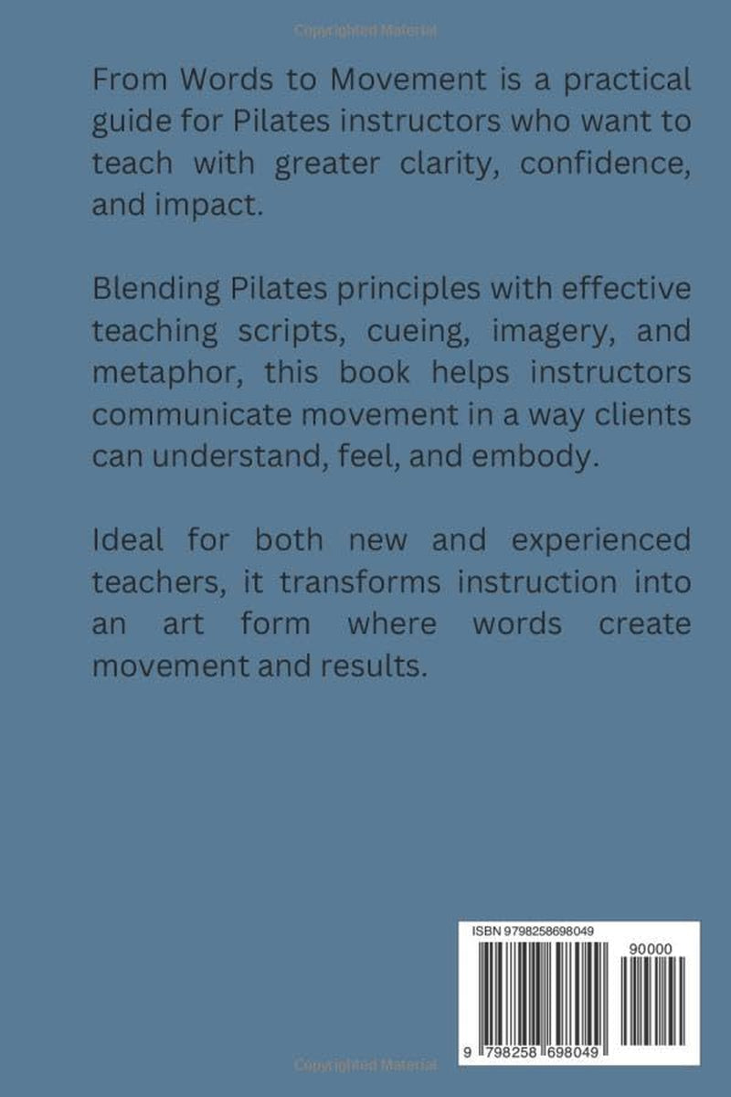 From Words To Movement: A Pilates guide to verbal cueing and imagery