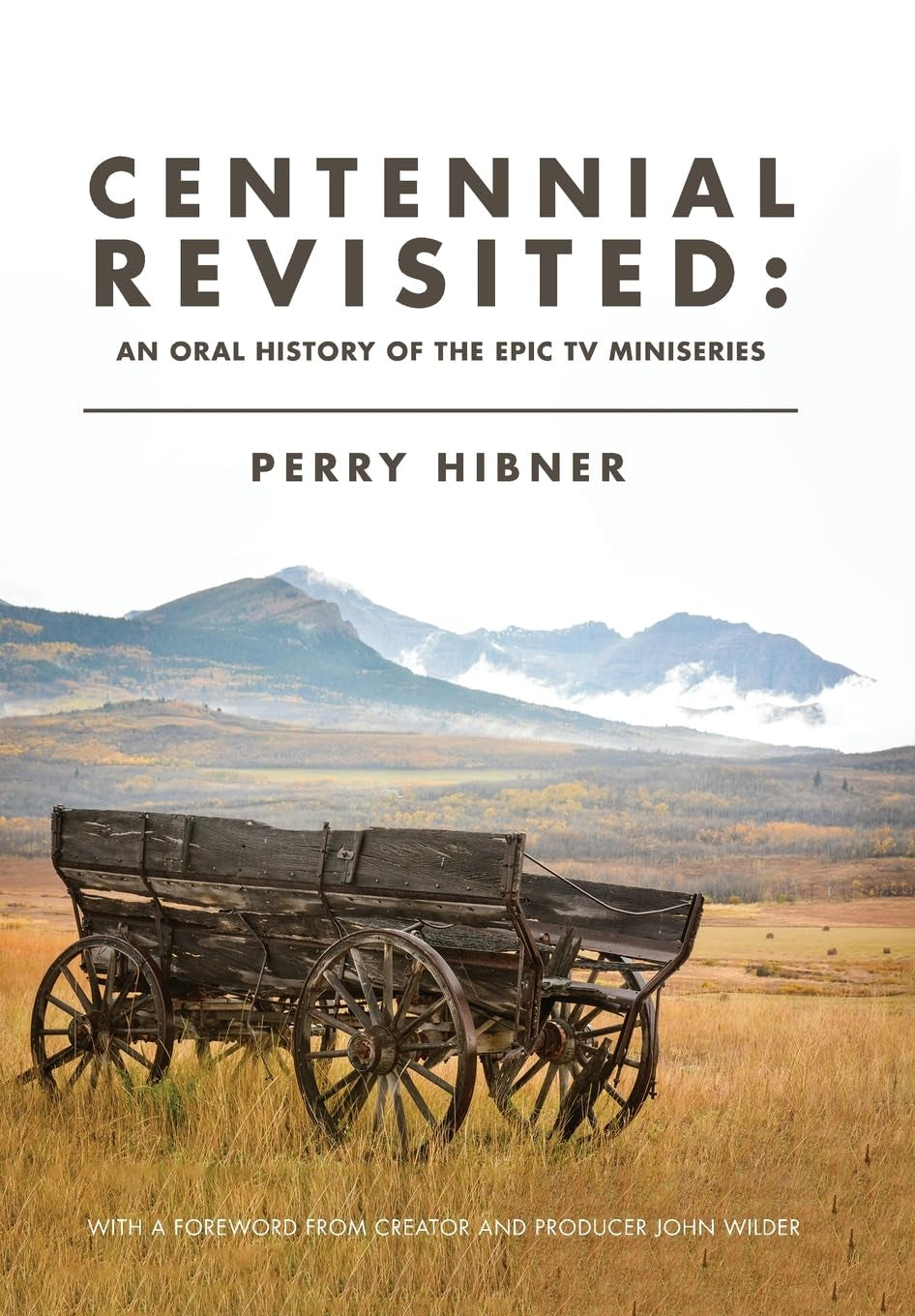 Centennial Revisited: An Oral History of the Epic TV Miniseries