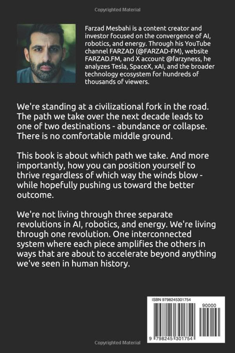 Abundance or Collapse: The Fork in the Road for AI, Robotics, and Civilization (The Future)