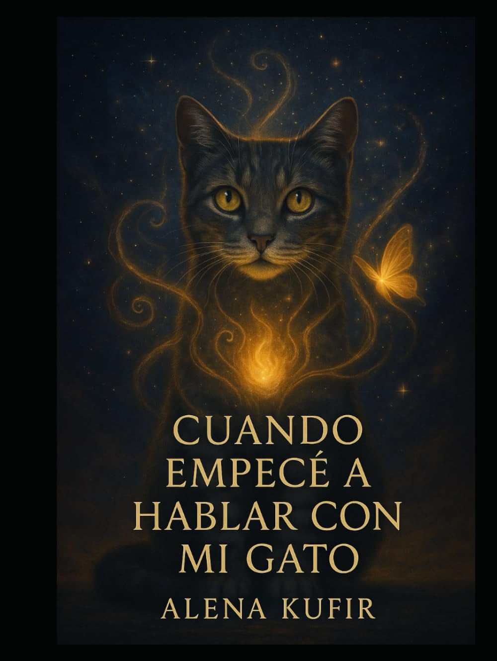 Cuando Empecé A Hablar Con Mi Gato (Spanish Edition)