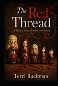 The Red Thread: A Story of Love, Adoption, and Destiny