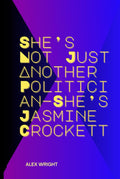 She’s Not Just Another Politician—She’s Jasmine Crockett: Her Personal Journey, Legal Career, Political Rise, Key Policies, and Lasting Impact