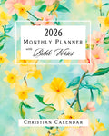 2026 Christian Monthly Planner with Bible Verses: Calendar & Daily Organizer with Prayer, Goals & Reflection for Women | Pastel Flowers