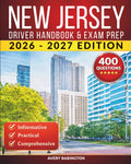 New Jersey Driver Handbook & Exam Prep: 400 Practice Questions, Road Signs Guide & Complete Study Manual for the New Jersey DMV Permit Test (U.S. DMV Exam Guide 2026-2027)
