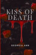 Kiss of Death: a Dark Vampire Romance