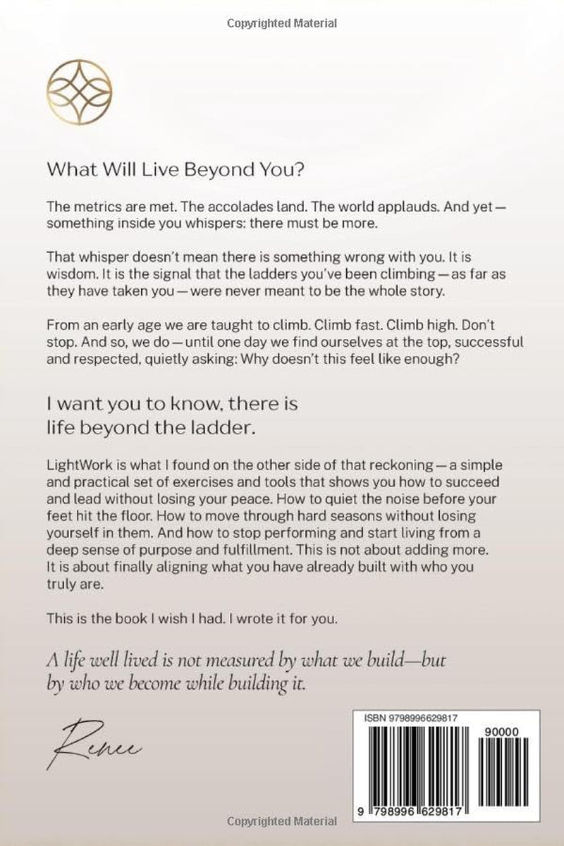 LightWork: Life Beyond the Ladder