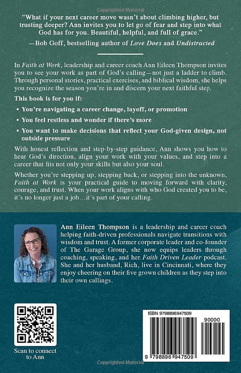 Faith at Work: A Practical Guide to Aligning Your Career with Who God Created You to Be