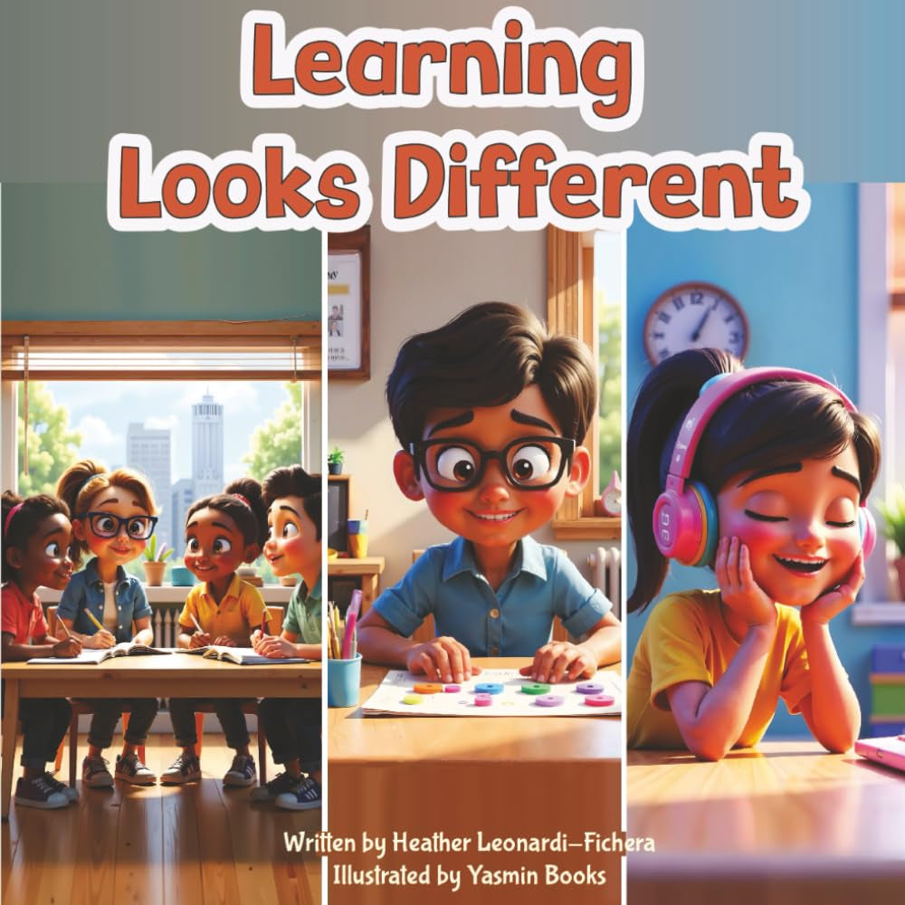 Learning Looks Different: Educational book about inclusion, equity and learning | Neurodivergent and Neurotypical Learners | Multilingual Learners | 8.5x8.5 inches | Gift for Teachers & Families