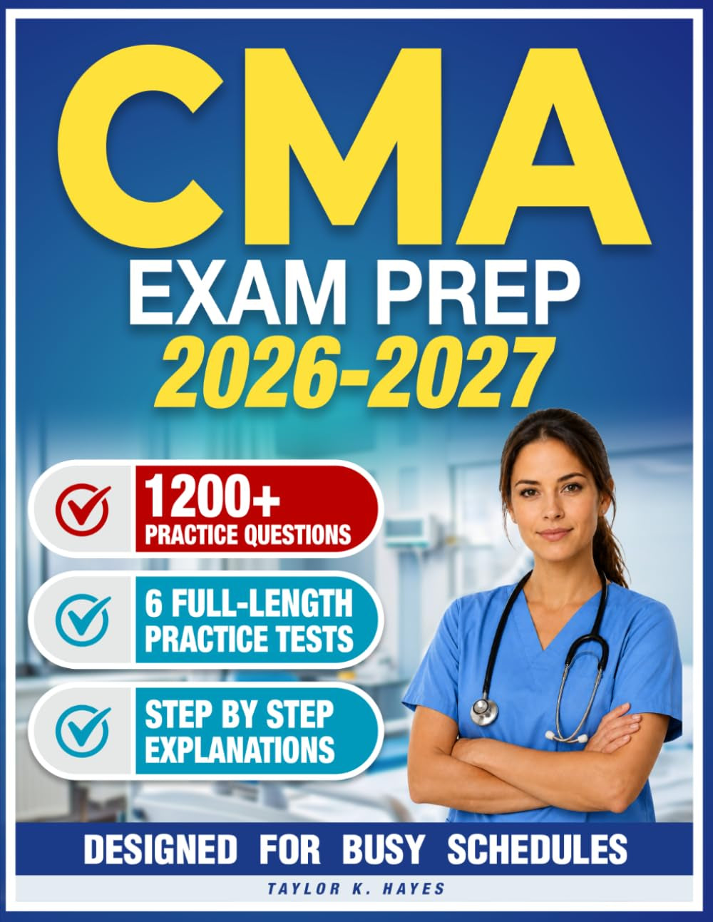 CMA Exam Prep: The All-in-One Study Guide for Busy Adults - Includes 1200+ Practice Questions, Full-Length Practice Tests & Detailed Explanations