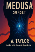 Medusa: Sunset (Matriarchy Rising Series)