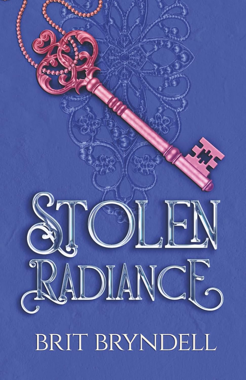 Stolen Radiance (The Everlight Duology)
