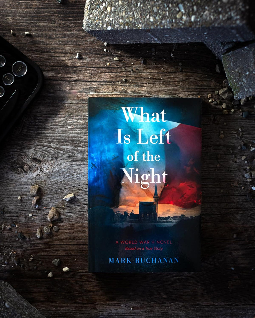 What Is Left of the Night: A World War II Novel