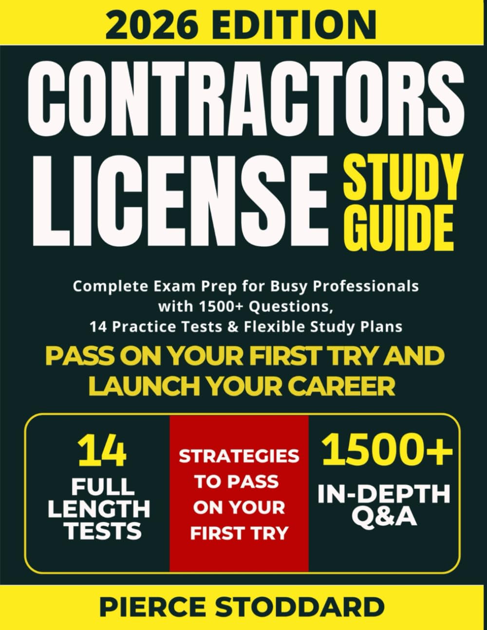Contractors License Study Guide: Complete Exam Prep for Busy Professionals with 1500+ Questions, 14 Practice Tests & Flexible Study Plans | Pass on Your First Try and Launch Your Career