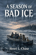 A Season of Bad Ice