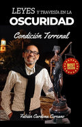 LEYES Y TRAVESÍA EN LA OSCURIDAD: Condición Terrenal (Spanish Edition)