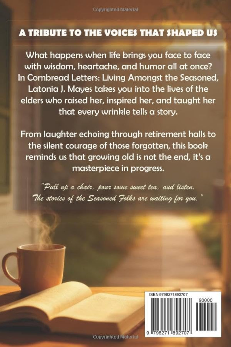 CORNBREAD LETTERS: LIVING AMONGST THE SEASONED