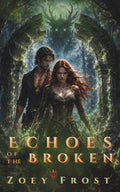 Echoes of the Broken: A Dark Paranormal Fantasy Romance (The Vale Series)