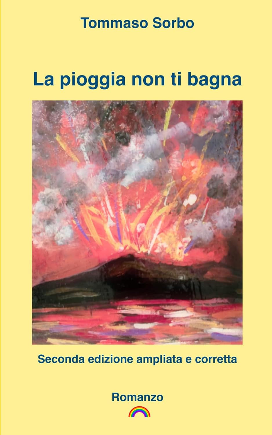 La pioggia non ti bagna (Italian Edition)