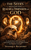The Seer’s Invitation into Realms and Dimensions of God