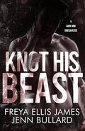 Knot His Beast: A Dark MM omegaverse (Traumaverse)