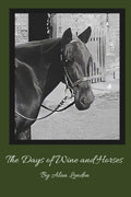 The Days of Wine and Horses
