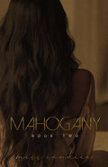 Mahogany: Book Two (Soul Ties)