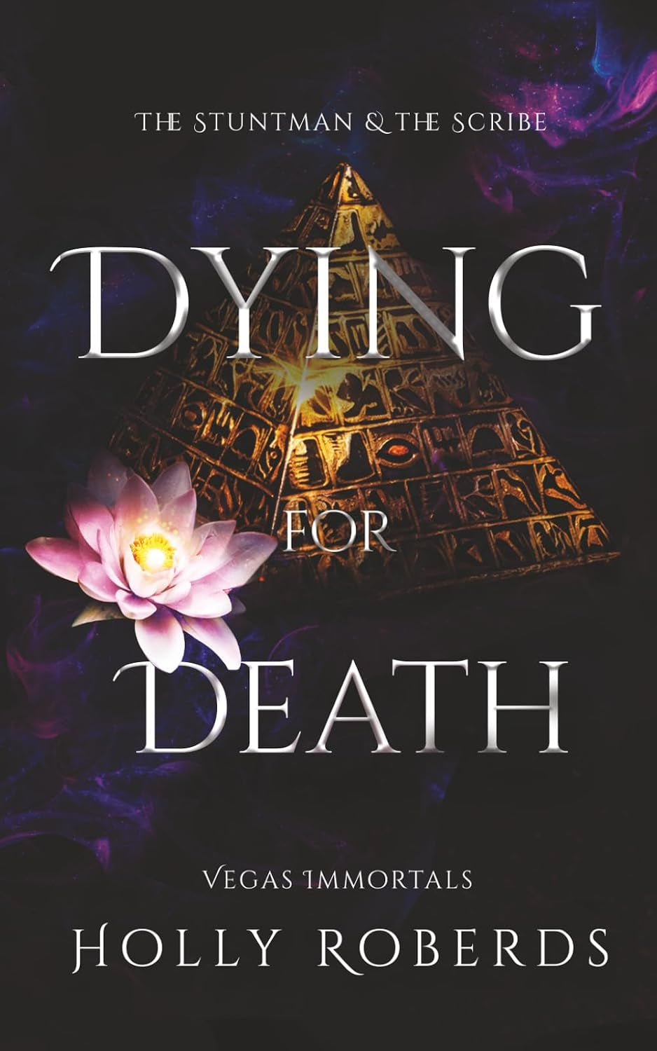 Dying for Death: The Stuntman and the Scribe (Vegas Immortals: Death and the Last Vampire)