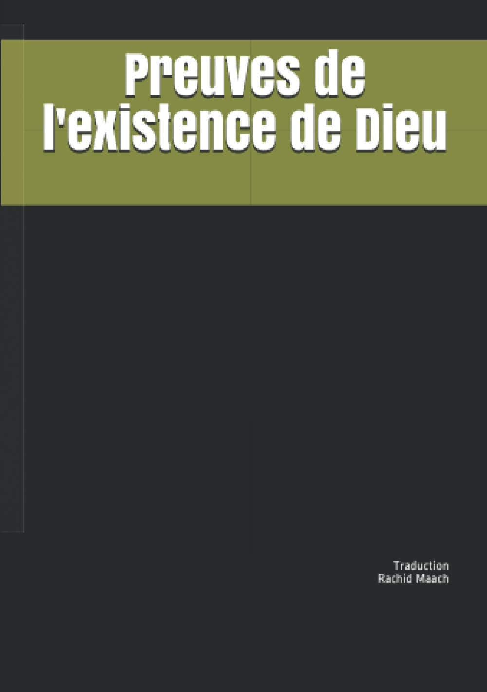Preuves de l'existence de Dieu (French Edition)
