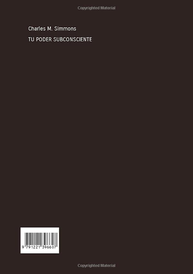 Tu Poder Subconsciente: Cómo hacer que funcione (Spanish Edition)